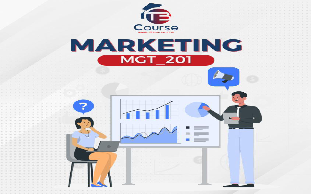 Marketing management (MGT 201)